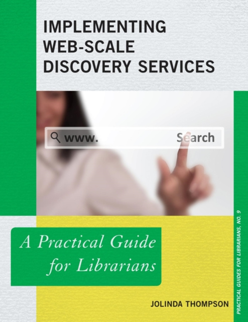 E-knjiga Implementing Web-Scale Discovery Services JoLinda Thompson