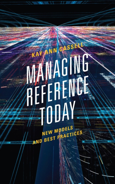 E-knjiga Managing Reference Today Kay Ann Cassell