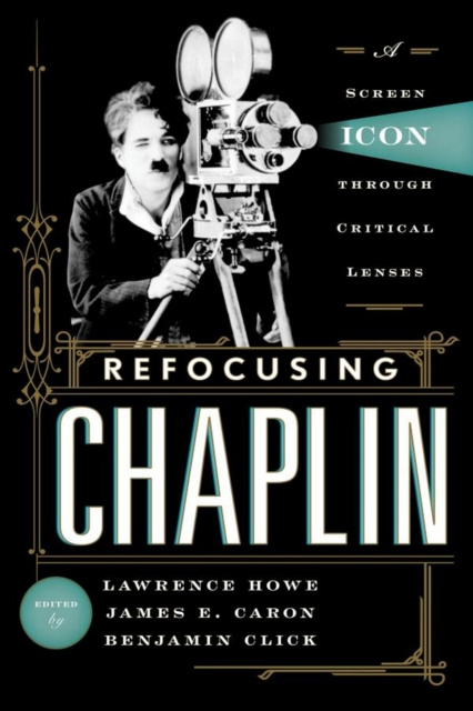 E-knjiga Refocusing Chaplin Lawrence Howe