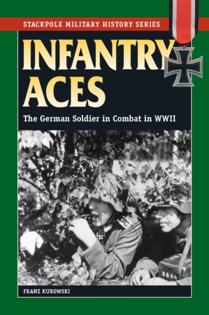 E-knjiga Infantry Aces Franz Kurowski