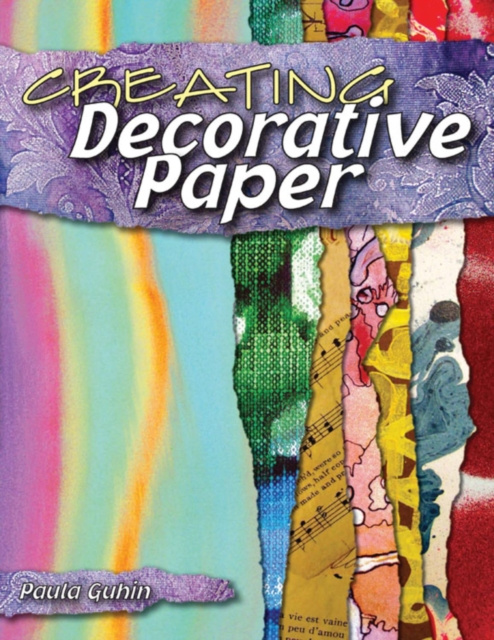 E-book Creating Decorative Paper Paula Guhin