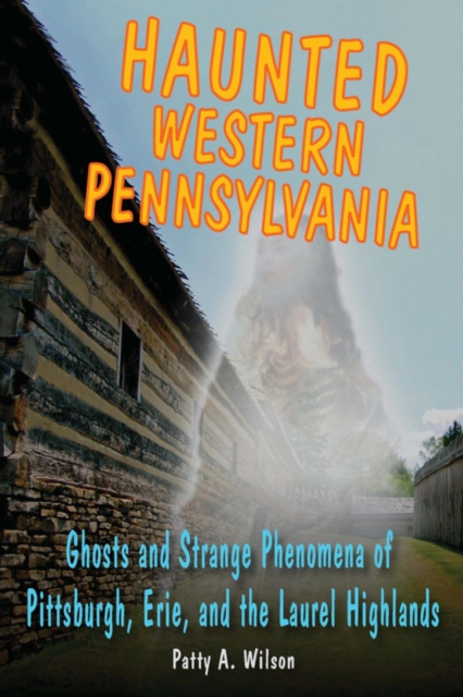 E-kniha Haunted Western Pennsylvania Patty A. Wilson