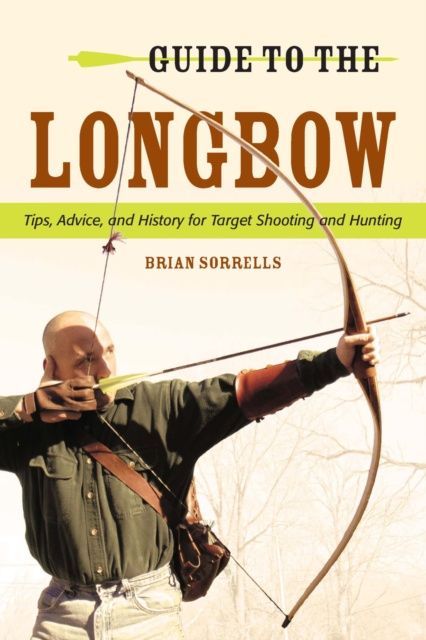 E-kniha Guide to the Longbow Brian J. Sorrells