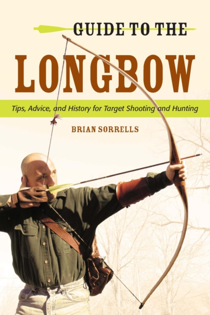 E-book Guide to the Longbow Brian J. Sorrells