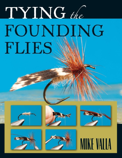E-book Tying the Founding Flies Mike Valla