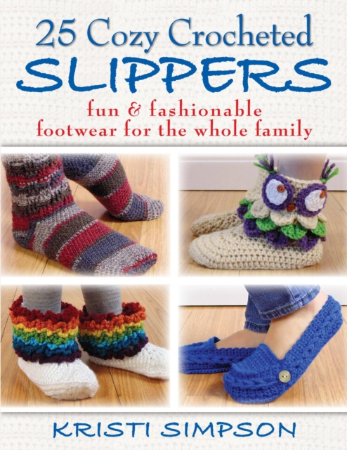 E-book 25 Cozy Crocheted Slippers Kristi Simpson
