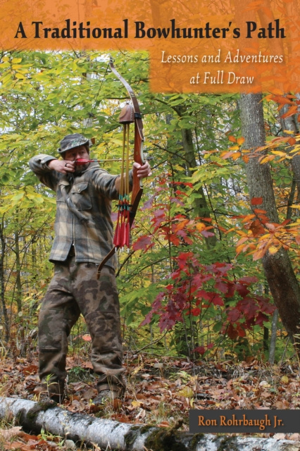 E-kniha Traditional Bowhunter's Path Ron Rohrbaugh Jr