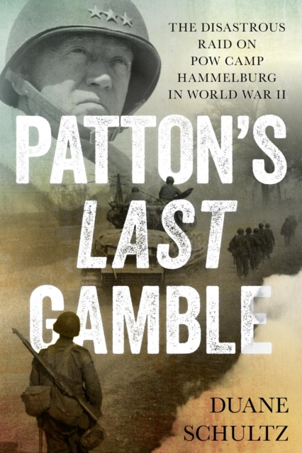E-Book Patton's Last Gamble Duane Schultz