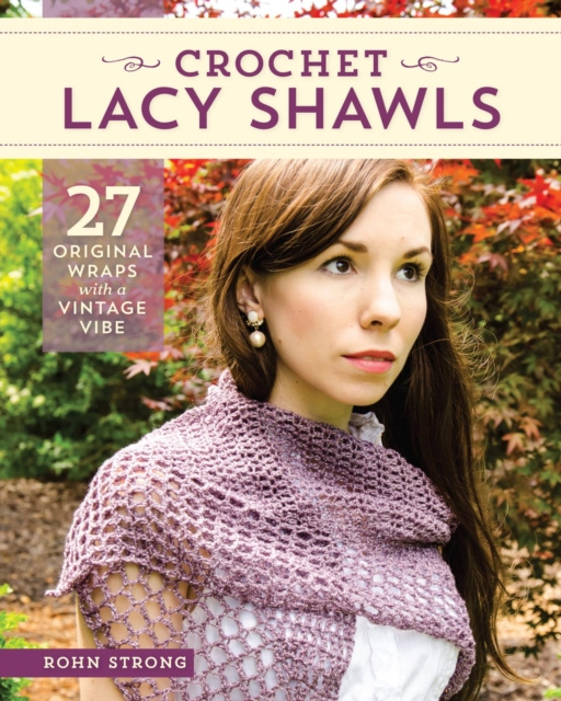 E-kniha Crochet Lacy Shawls Rohn Strong
