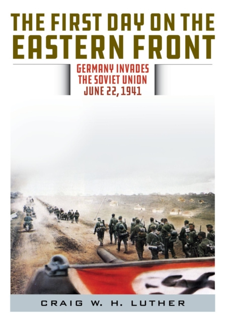 E-book First Day on the Eastern Front Craig W. H. Luther
