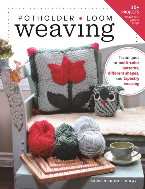 E-knjiga Potholder Loom Weaving Noreen Crone-Findlay