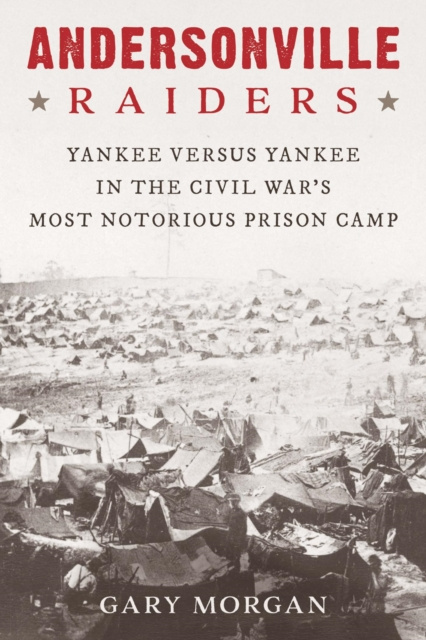 E-book Andersonville Raiders Gary Morgan