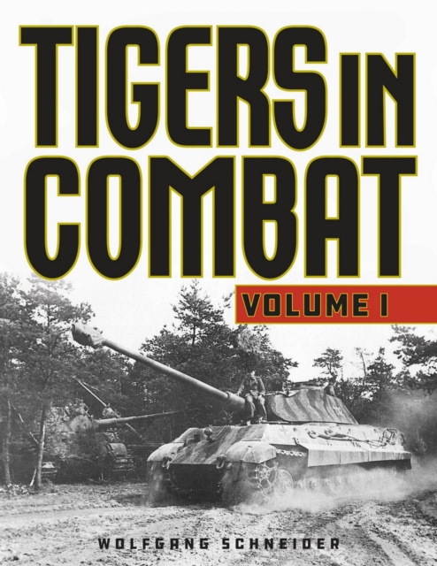 E-Book Tigers in Combat Wolfgang Schneider