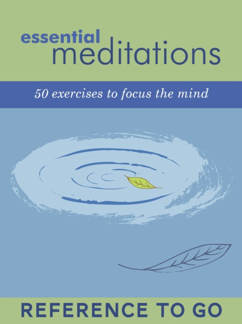 E-knjiga Essential Meditations: Reference to Go Chronicle Books