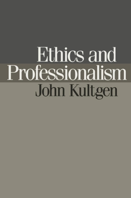 E-book Ethics and Professionalism John Kultgen