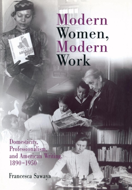 E-book Modern Women, Modern Work Francesca Sawaya