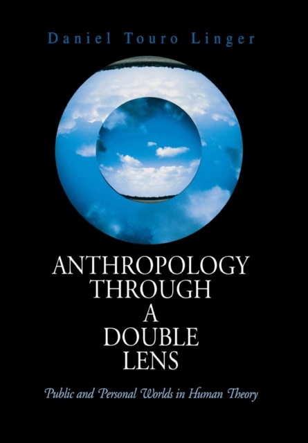 E-knjiga Anthropology Through a Double Lens Daniel Touro Linger