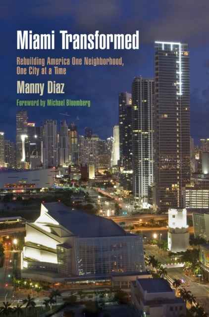 E-Book Miami Transformed Manny Diaz