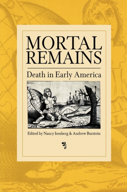 E-kniha Mortal Remains Nancy Isenberg
