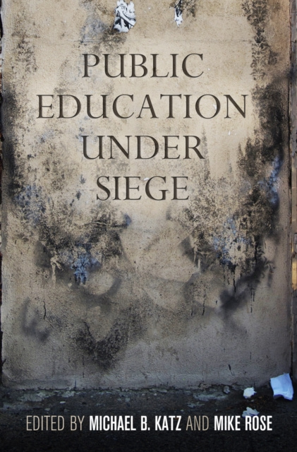 E-knjiga Public Education Under Siege Michael B. Katz