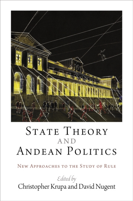 E-book State Theory and Andean Politics Christopher Krupa