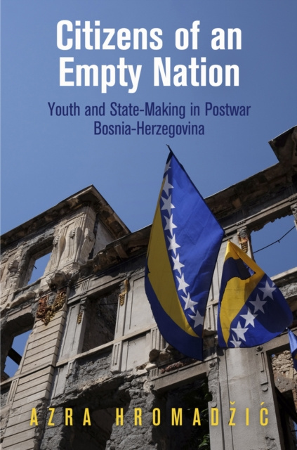 E-book Citizens of an Empty Nation Azra Hromadzic