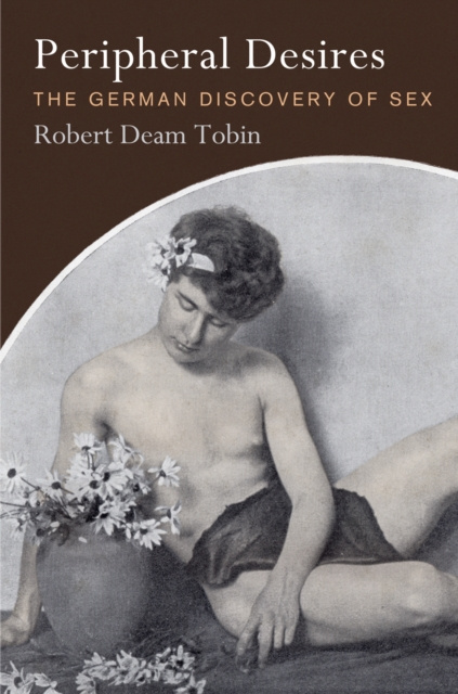 E-book Peripheral Desires Robert Deam Tobin
