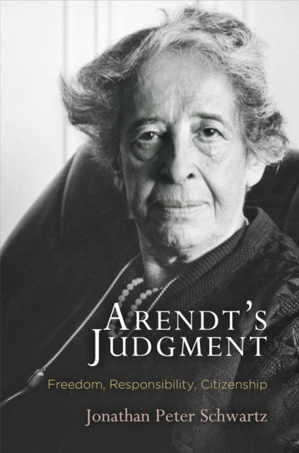 E-Book Arendt's Judgment Jonathan Peter Schwartz
