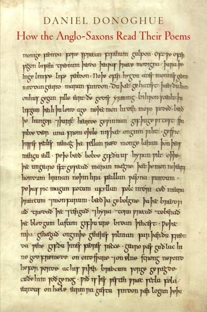 E-knjiga How the Anglo-Saxons Read Their Poems Daniel Donoghue