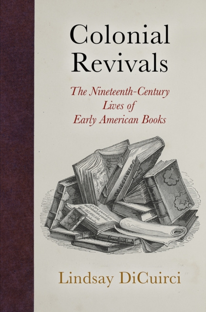 E-book Colonial Revivals Lindsay DiCuirci