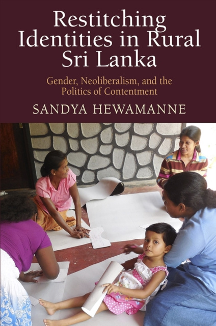 E-book Restitching Identities in Rural Sri Lanka Sandya Hewamanne
