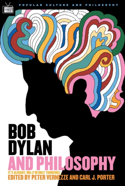 E-book Bob Dylan and Philosophy Carl Porter