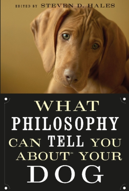 E-kniha What Philosophy Can Tell You about Your Dog Steven D. Hales