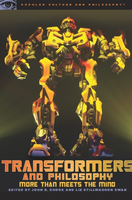 E-kniha Transformers and Philosophy John R. Shook