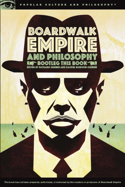 E-kniha Boardwalk Empire and Philosophy Richard Greene