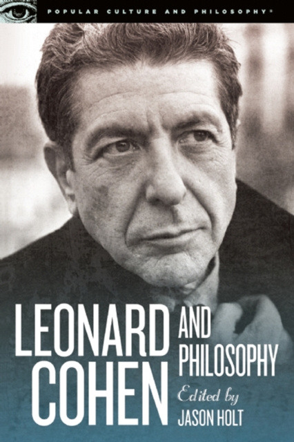E-book Leonard Cohen and Philosophy Jason Holt