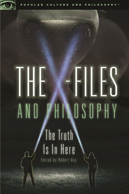 E-kniha X-Files and Philosophy Robert Arp