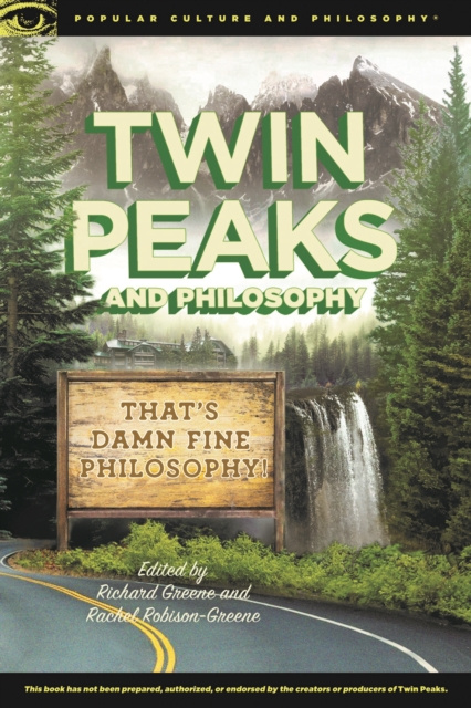 E-kniha Twin Peaks and Philosophy Richard Greene