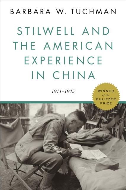 E-kniha Stilwell and the American Experience in China Barbara W. Tuchman