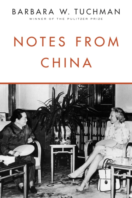 E-kniha Notes from China Barbara W. Tuchman
