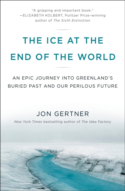 E-kniha Ice at the End of the World Jon Gertner