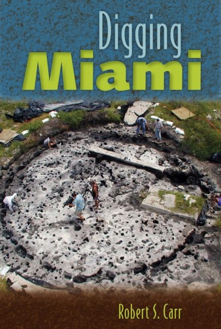 E-Book Digging Miami Robert S Carr