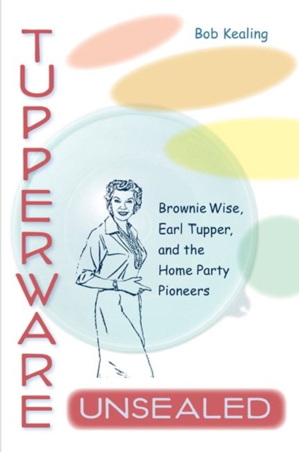 E-kniha Tupperware Unsealed Bob Kealing