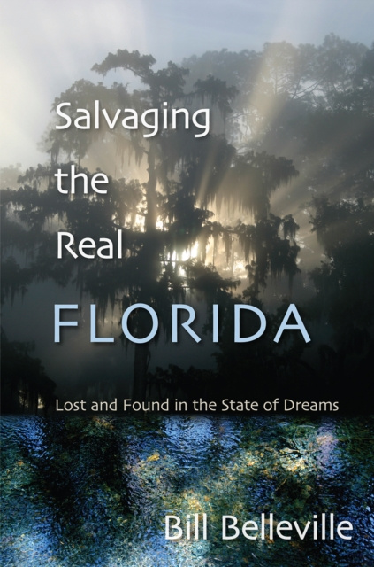 E-book Salvaging the Real Florida Bill Belleville