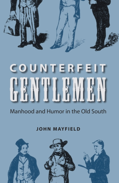 E-Book Counterfeit Gentlemen John Mayfield