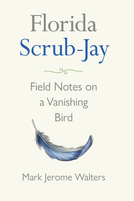 E-Book Florida Scrub-Jay Mark Jerome Walters