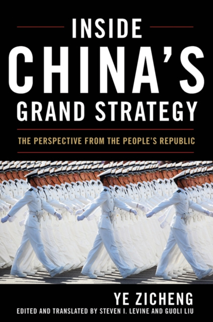 E-kniha Inside China's Grand Strategy Ye Zicheng