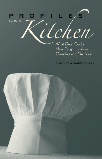 E-knjiga Profiles from the Kitchen Charles A. Baker-Clark