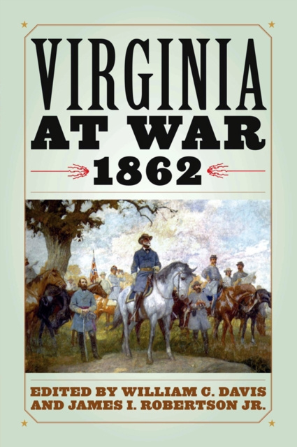 E-book Virginia at War, 1862 William C. Davis