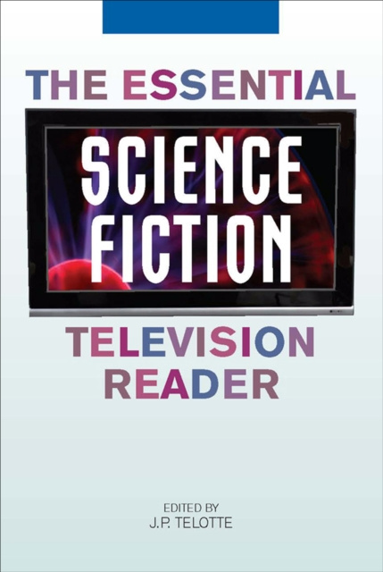 E-book Essential Science Fiction Television Reader J.P. Telotte
